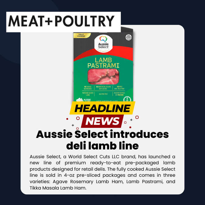 Aussie Select As Featured in Meat + Poultry